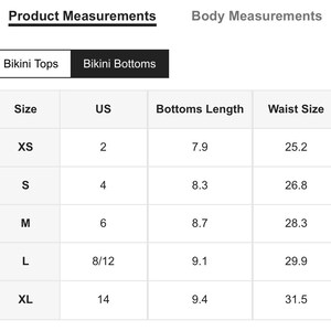 May include: Bikini bottom size chart showing US sizes, bottoms length in inches, and waist size in inches.