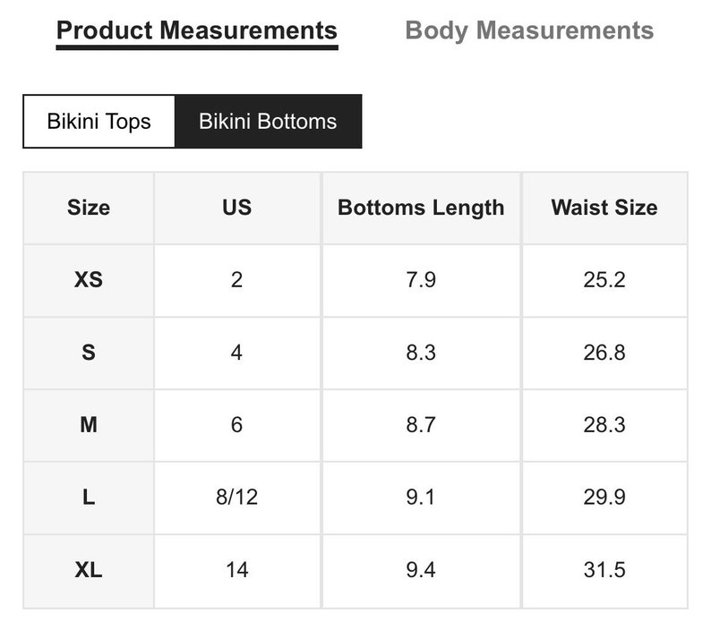 May include: Bikini bottom size chart showing US sizes, bottoms length in inches, and waist size in inches.