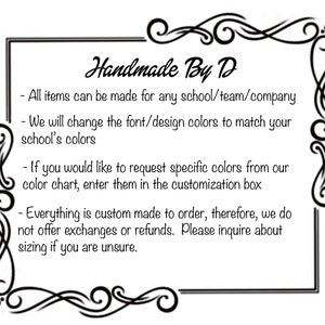 May include: A white background with a black frame and decorative flourishes. The text reads "Handmade By D" and details custom order options for schools, teams, and companies, including colour and design customisation.