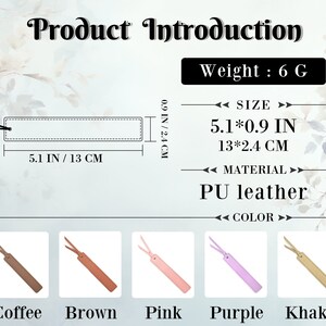 May include: A set of five bookmark designs in different colors: coffee, brown, pink, purple, and khaki. The bookmarks are made of PU leather and measure 5.1 inches by 0.9 inches. The text "Weight: 6 G" is visible in the image.