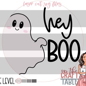 Hey Boo Cutie Ghost SVG File Version 2/Halloween/Glowforge/Laser Cut File
