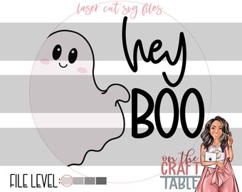 Hey Boo Cutie Ghost SVG File Version 2/Halloween/Glowforge/Laser Cut File