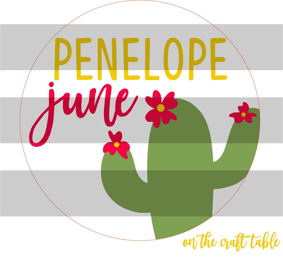 Penelope Svg Penelope June Cactus SVG FILE - Etsy