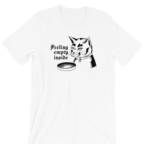 Feeling Empty Inside Cat Shirt, Sad Cat Tee, Funny Emo Kitty T-Shirt