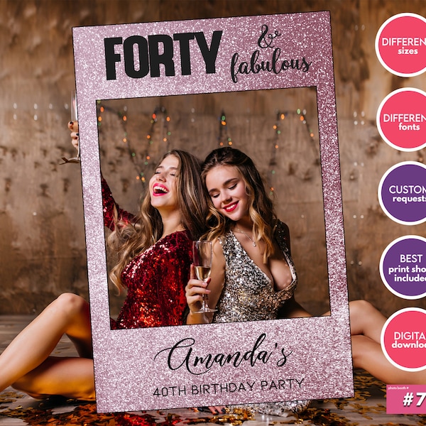 Forty and Fabulous Photo Booth, 40 and Fabulous Photo Booth, 40th Birthday Photo Booth Frame, Rose Gold Photo Booth, 40th Birthday Frame