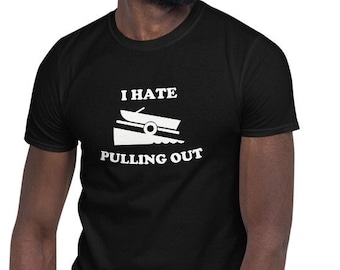 Jag hatar att dra fram rolig fiskebåt båt sjösättning båtramp båtförare kortärmad t-shirt unisex