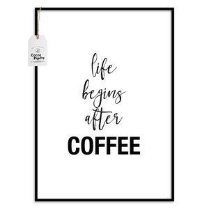 Life Begins After Coffee Print, PRINTABLE ART