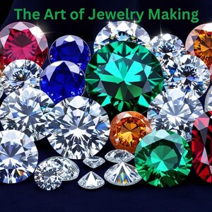 Peut inclure: Une collection de pierres précieuses colorées, dont des diamants rouges, verts, bleus et transparents. Les pierres précieuses sont disposées en cercle sur un fond sombre. Le texte "The Art of Jewelry Making" est affiché au-dessus des pierres précieuses.