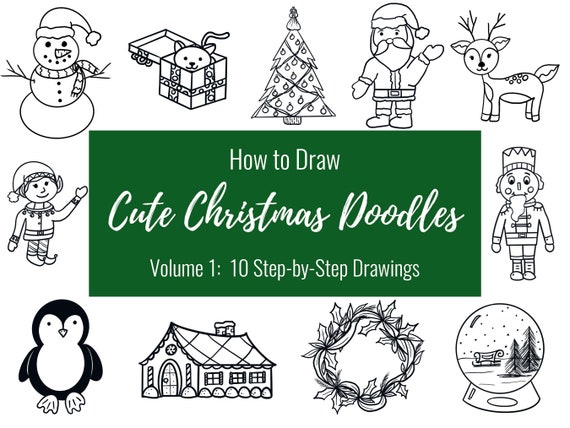 How to Draw Christmas Things: Easy and Simple Step-by-Step Guide to Drawing  Festive Christmas Things for Beginners - the Perfect Christmas or Birthday