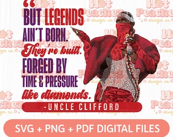 Uncle Clifford Quote svg | P Valley svg | Sublimation | Digital Download