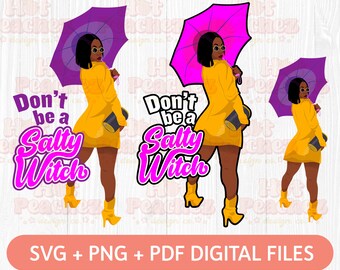 Don't Be A Salty Witch SVG - Adults Design SVG - Sublimation - Digital Download