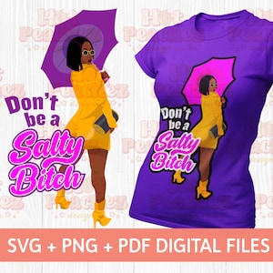 Don&#39;t Be A Salty Bitch SVG - Adults Design SVG - Sublimation - Digital Download