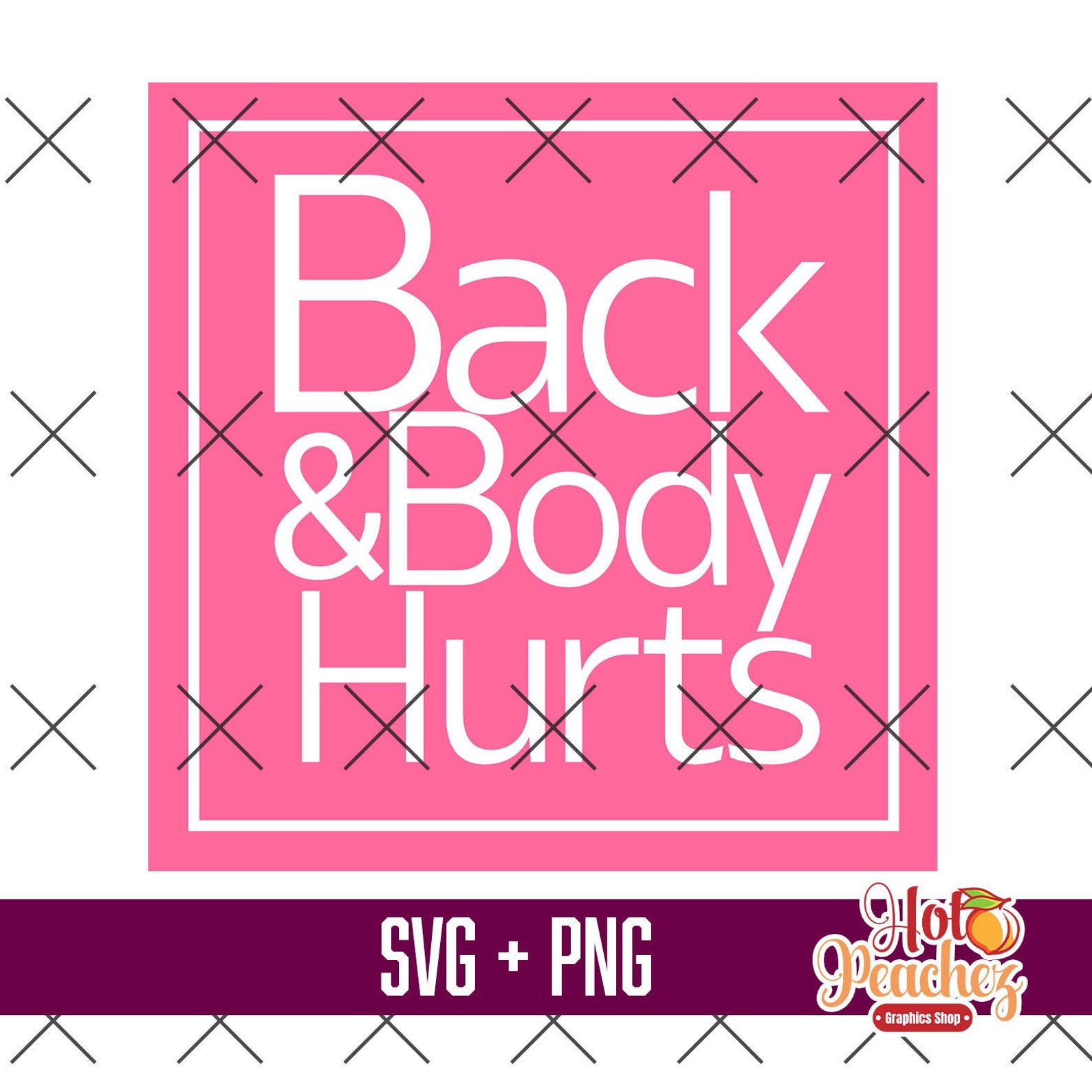 Back Body Hurts svg SVG PNG Funny svg Shirt Cricut svg Etsy