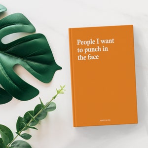 Funny Gag Gift Notebook: People I Want to Punch, Made in USA