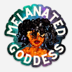 Melonated Goddess Sticker | Woman of Color Sticker | Cosmic Wonder Sticker | Regal Sticker