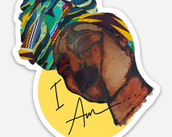 I AM Sticker | Woman of Color Sticker | Head Wrap Sticker | Regal Sticker