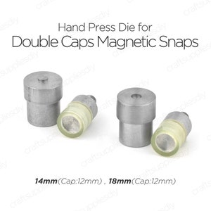 Peut inclure: Trois matrices de presse à main en métal argenté pour pressions magnétiques à double capuchon. Les matrices mesurent 14 mm et 18 mm, avec une taille de capuchon de 12 mm.