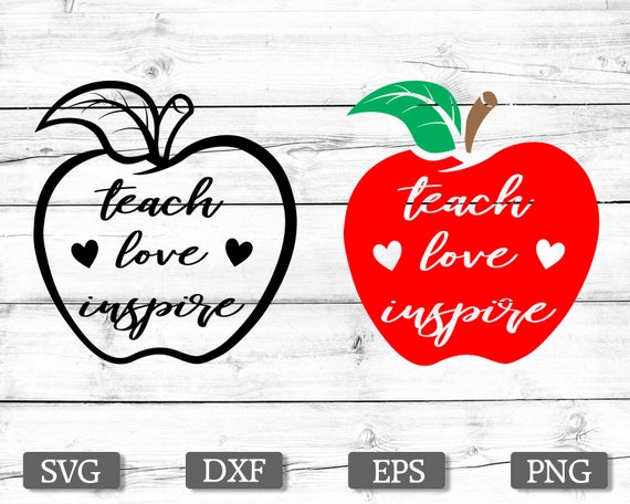 Teach Love Inspire Svg Teacher Svg Teach Teacher Life Svg Etsy