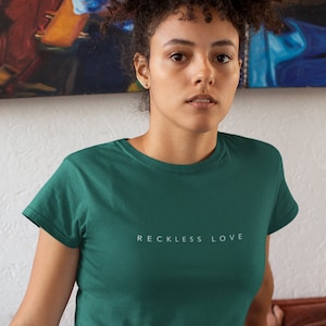 Christian Clothing, Christian T Shirt Women RECKLESS LOVE, Christian T Shirt for Women, Shirt, Religion T Shirt, T Shirt, T Shirts for Women