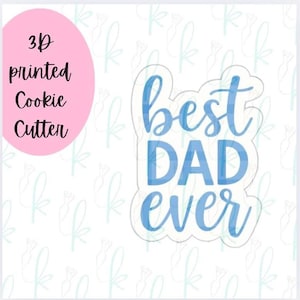 Best Dad Ever Plaque Cookie Cutter