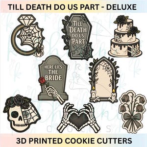 May include: A set of 3D printed cookie cutters featuring gothic wedding themes including a diamond ring with a spider web, a coffin with the text Till Death Do Us Part, a tiered cake, a tombstone with Here Lies The Bride, an arch, a skull, and flowers.