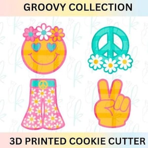 May include: A collection of 3D printed cookie cutters with a groovy theme. The designs include a smiley face with flower crown, peace sign, daisy-covered pants, and a peace sign hand gesture. The text "GROOVY COLLECTION" and "3D PRINTED COOKIE CUTTER" are displayed.