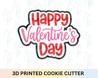 Happy Valentines Day Cookie Cutter