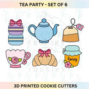 May include: Set of six 3D printed cookie cutters with a tea party theme. Includes a macaron, teapot, teabag, teacup, croissant, and honey jar. The text "TEA PARTY - SET OF 6" and "3D PRINTED COOKIE CUTTERS" are visible.