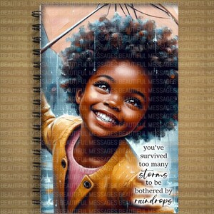 May include: A colorful illustration of a young girl with curly hair smiling under an umbrella in the rain. The text reads "You've survived too many storms to be bothered by raindrops."