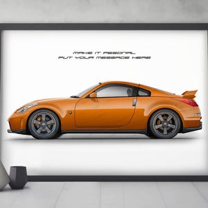 May include: Orange sports car print in a black frame. The car is a coupe with a spoiler and custom wheels. The text at the top says "MAKE IT PERSONAL PUT YOUR MESSAGE HERE". The print is displayed on a white background.