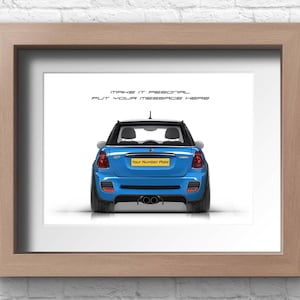 May include: A framed print of a blue Mini Cooper car viewed from the rear. The car has a black roof and a personalized license plate that says "Your Number Plate". The print has the text "Make it personal, Put your message here" above the car.
