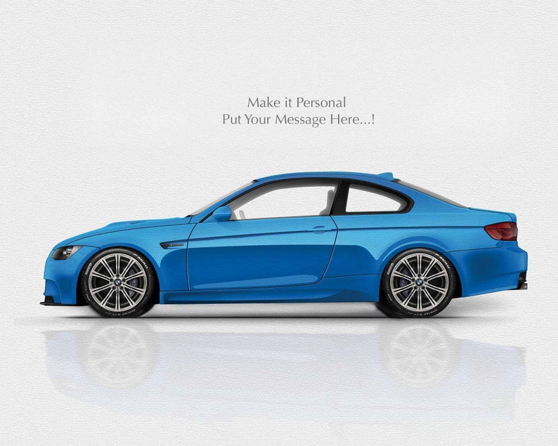 May include: A blue sports car with black wheels and a white background. The text "Make it Personal Put Your Message Here..." is above the car.