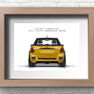 May include: A yellow Mini Cooper S with black accents, viewed from the rear. The car has a black license plate that says "Your Number Plate". The text "Make it personal, Put your message here" is printed above the car.