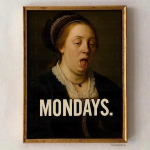 Funny Vintage Art Print, Classical Painting Parody, Monday Mood Wall Art, Tired Woman Poster, Digital Download Printable Decor