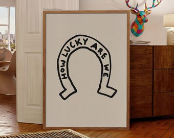 How Lucky Are We Print: Hand drawn Western Horseshoe Art (Digital Download)