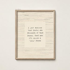 Witziges Wandbild mit Handy-Wortspiel, sarkastisches Technologie-Zitat, Boho-Typografie-Druck, Deko mit Vaterwitz, humorvolles Büroposter