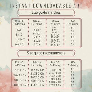 May include: A size guide chart for instant downloadable art, with measurements in inches and centimeters. The chart lists various aspect ratios and corresponding sizes, including 4x5", 8x10", 11x14", and 16x20" in inches, and 10x12 cm, 20x25 cm, 28x35 cm, and 40x50 cm.
