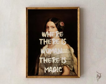 Feminist Quote Art Print, Baroque Woman Portrait, Altered Vintage Oil Painting (Digital Download)