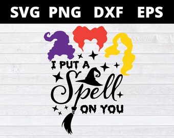 I Put A Spell On You hocus pocus Halloween svg files for cricut