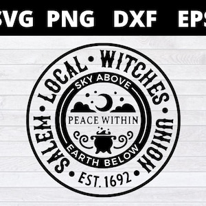 Salem Local Witches Union Est 1692 SVG Céu acima da Terra abaixo Arquivos SVG de Halloween para Cricut