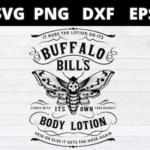 Buffalo Bill svg, ist Körperlotion Es reibt die Lotions auf seiner Haut svg-Dateien für Cricut