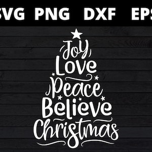 Árbol de Navidad con alegría, amor, paz, creencia, SVG, copos de nieve, archivos SVG de Santa Claus para Cricut, árbol de Navidad con alegría, esperanza, amor, paz, SVG, PNG