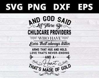 Y Dios dijo: «Que haya cuidadores de niños que tengan oídos que siempre escuchen». Archivos SVG para Cricut.