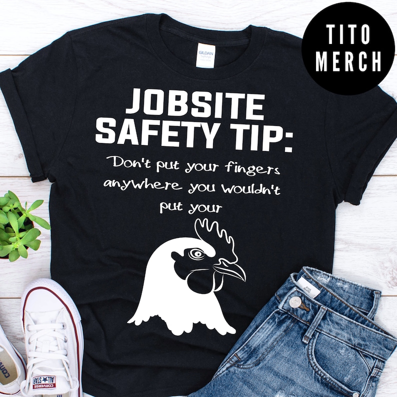 Jobsite Safety Tip Don't Put Your Fingers Anywhere Tshirt Etsy