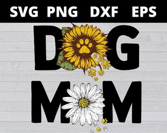 PNG de girasol para mamá perruna, archivos SVG de girasol para mamá perruna para Cricut, SVG de huella de perro, SVG de vida de mamá perruna