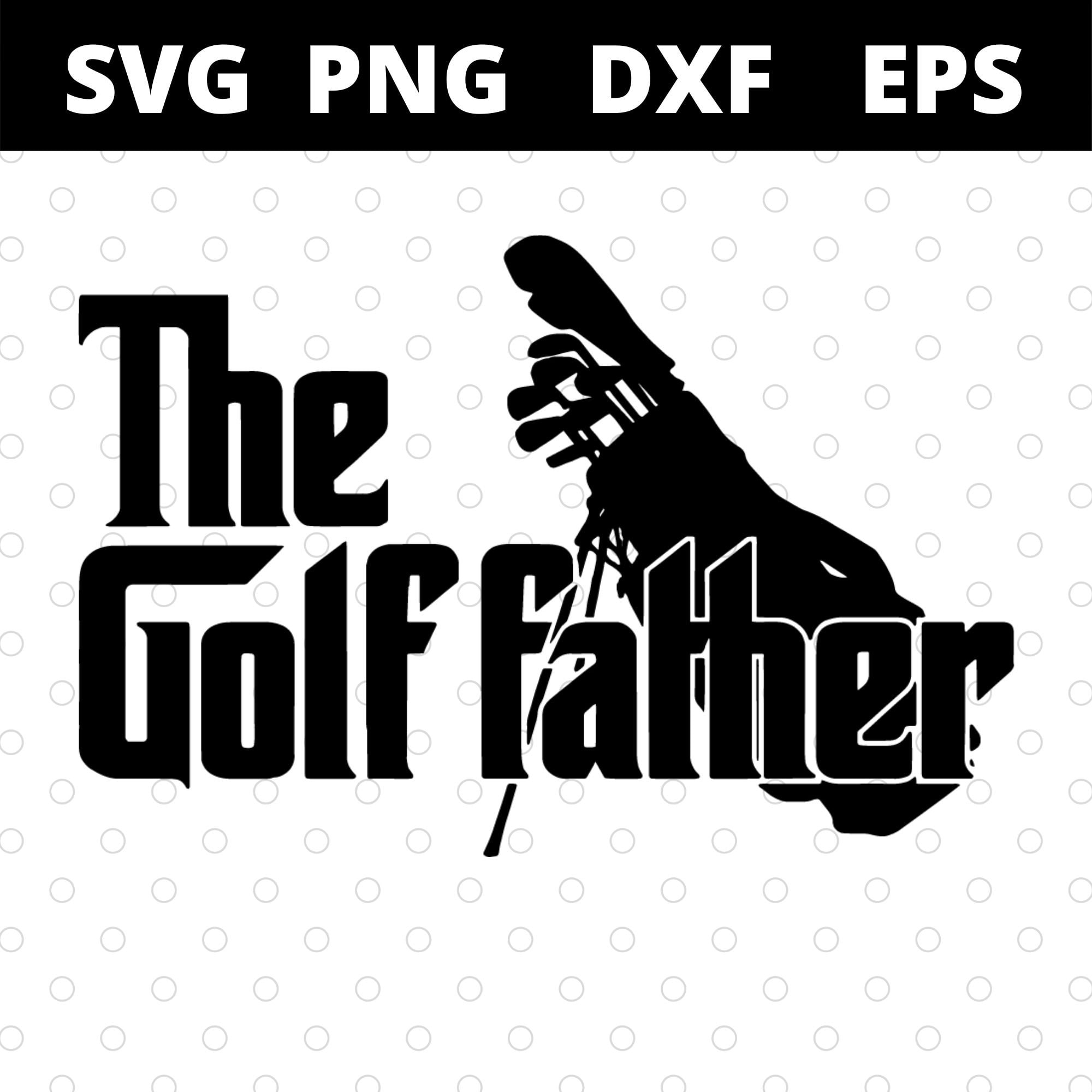 Download The Golf Father Funny Golfer Golf Lovers Fathers Day svg ...