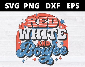 Red White and Boujee 4th of July SVG PNG Files (Digital Download)