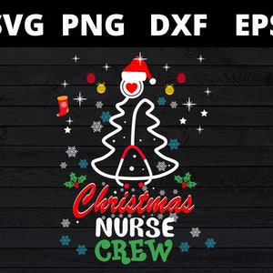 Fichiers svg d&#39;équipe d&#39;infirmière de Noël pour cricut, svg chemise d&#39;infirmière de Noël, svg d&#39;infirmière de Noël