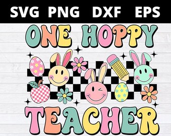 One Hoppy Teacher Easter SVG PNG: Peeps Smile Face (Digital Download)