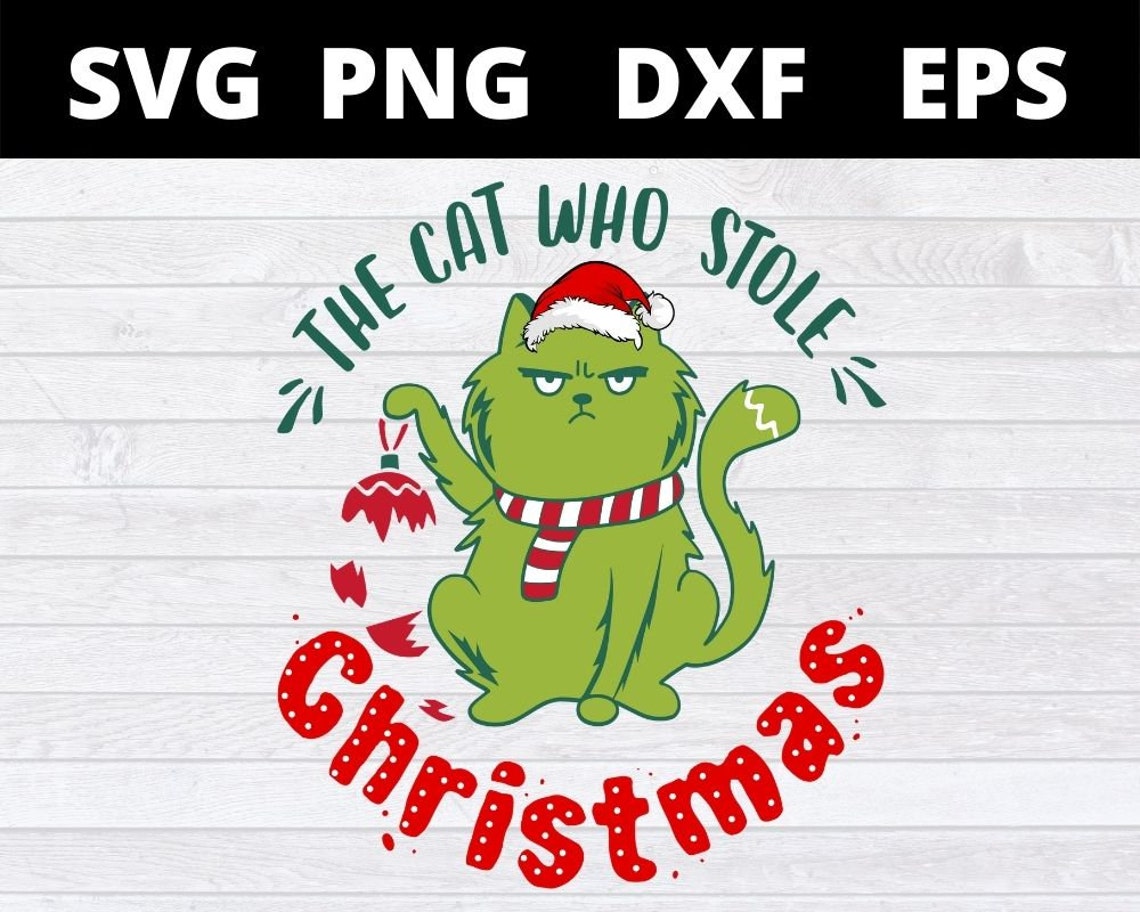 The Cat Who Stole Christmas Svg Files for Cricut Xmas Gift Etsy
